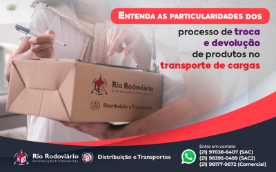 Entenda as particularidades dos processo de troca e devolução de produtos no transporte de cargas