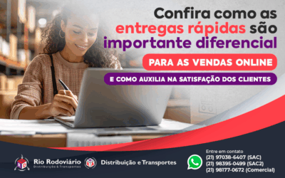 Confira como as entregas rápidas são importante diferencial para as vendas online e como auxilia na satisfação dos clientes
