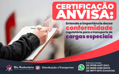 Certificação Anvisa: Entenda a importância dessa conformidade regulatória para o transporte de cargas especiais